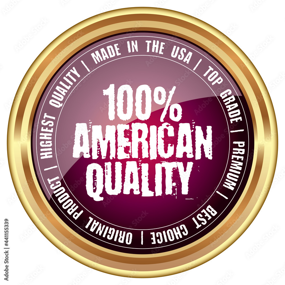 100% American Quality. Vector Golden Badge.