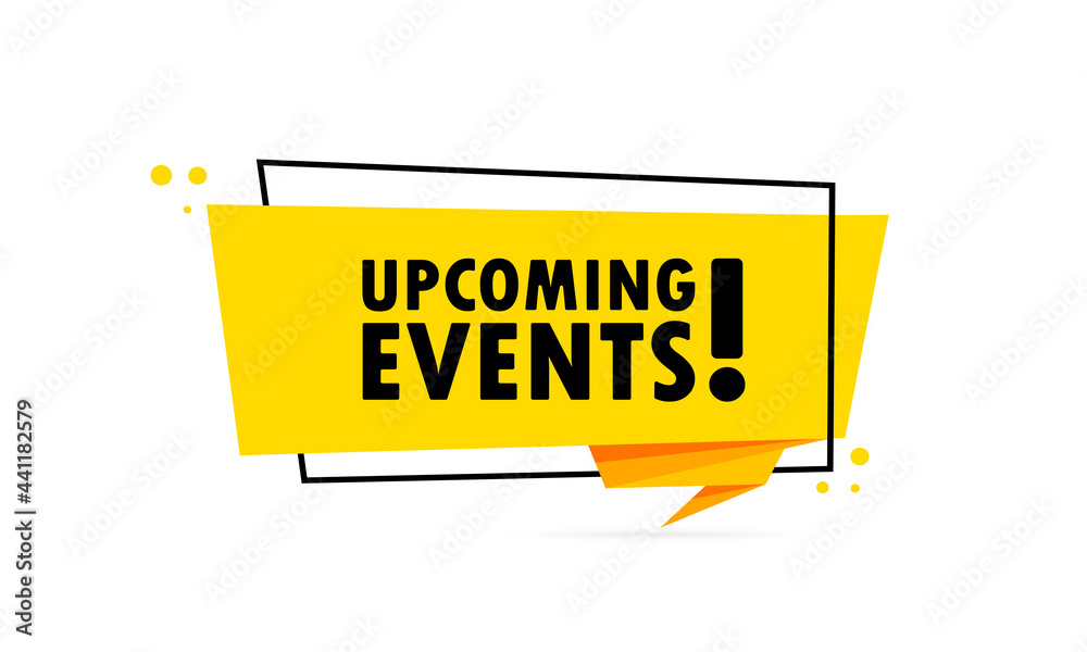 Upcoming events origami style speech bubble banner sticker design