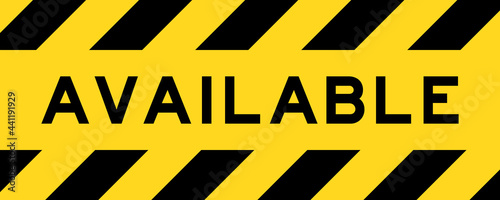 Yellow and black color with line striped label banner with word available