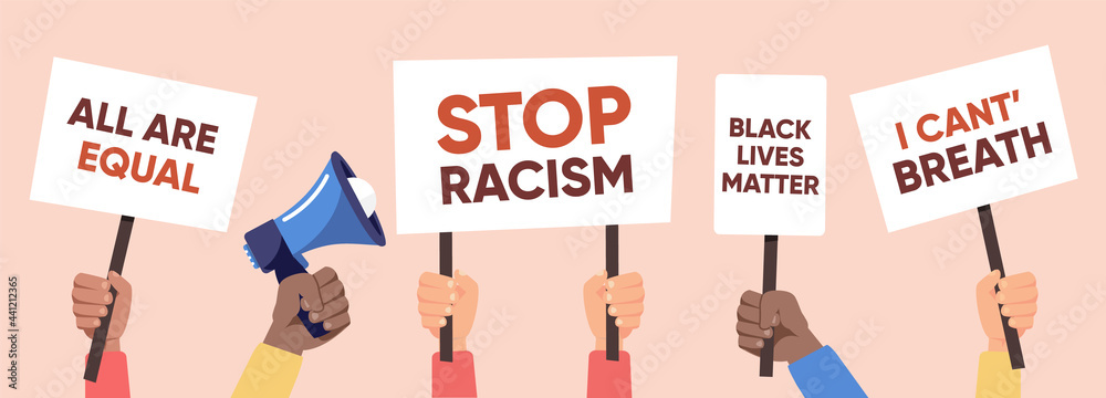 No Racism Civil Rights Hands holding placards with no racism quotes. Black lives matters ...