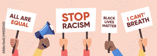 Hands holding placards with no racism quotes. Black lives matters. Social poster, banner concept. Vector stock