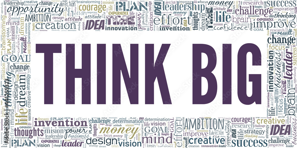 Think Big vector illustration word cloud isolated on a white background.