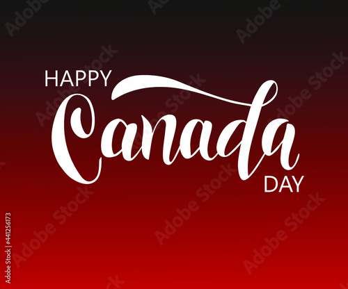 Happy Canada day banner design, hand drawn text. Vector illustration for greeting cards, posters, invitations, brochures.