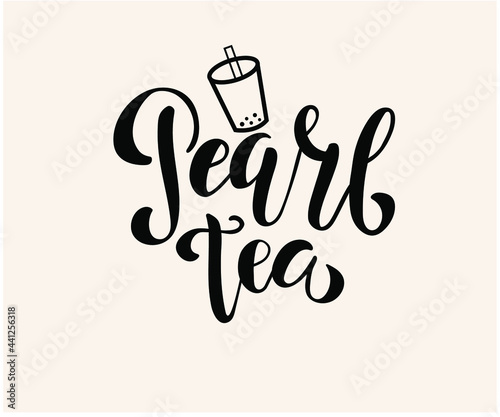Pearl tea  lettering. Cute Asian Boba milk and juice tea icons. Can be used for poster, logo, web, coffee shop banner. Pearl milk tea in hand drawn style. 