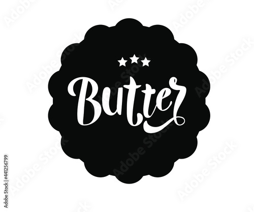 Hand drawn lettering label for  butter. Graphic design with lettering. Vector illustration.