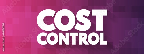 Cost Control text quote, concept background