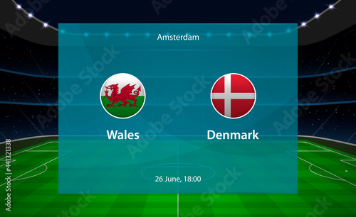 Wales vs Denmark football scoreboard. Broadcast graphic soccer