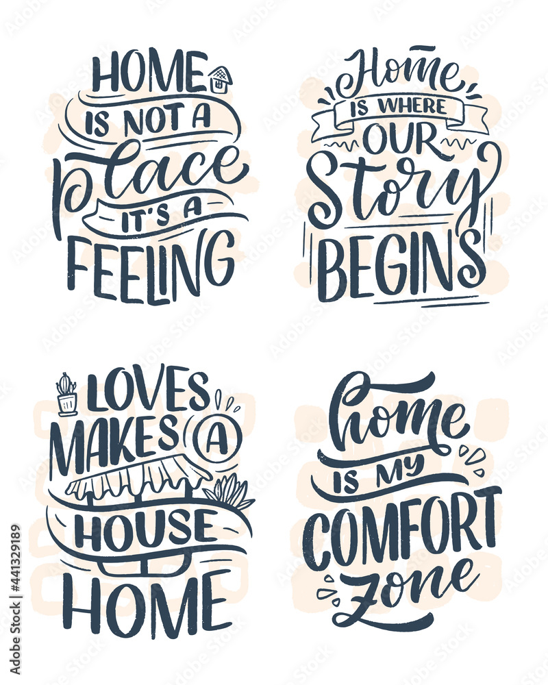 Set with hand drawn lettering quotes in modern calligraphy style about Home. Slogans for print and poster design. Vector