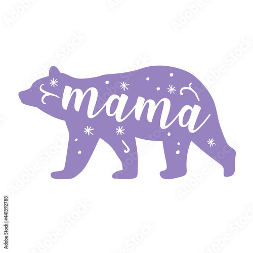 Mama bear. Hand drawn typography phrases with bear silhouettes. Bear family vector illustration isolated on white background.