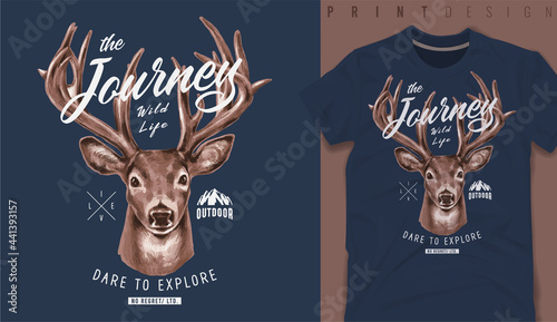 Graphic t-shirt design, journey slogan with dear head,vector illustration for t-shirt. photo