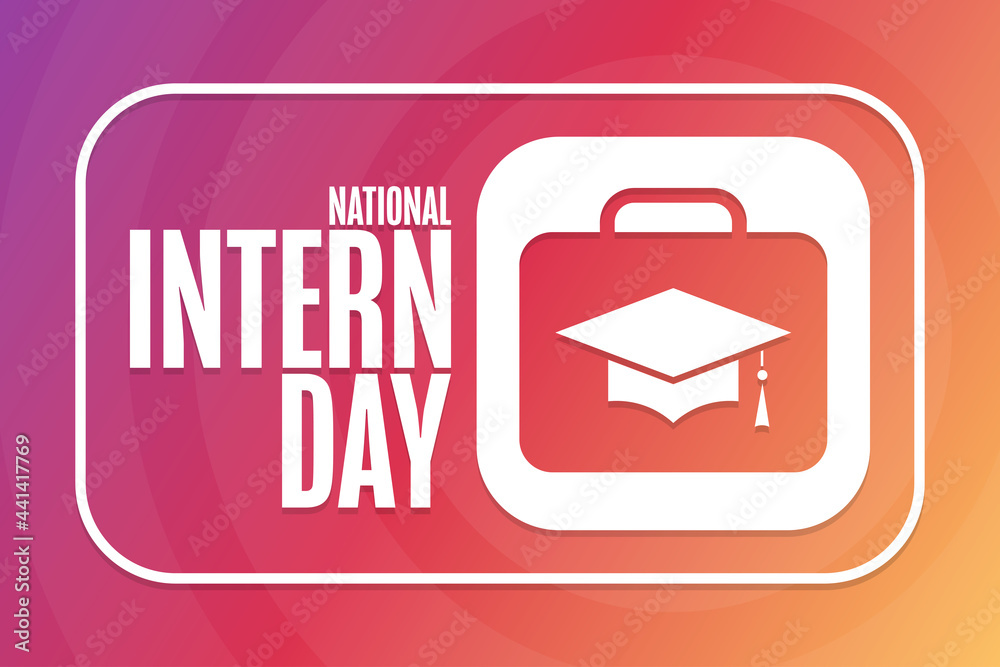 National Intern Day. Holiday concept. Template for background, banner