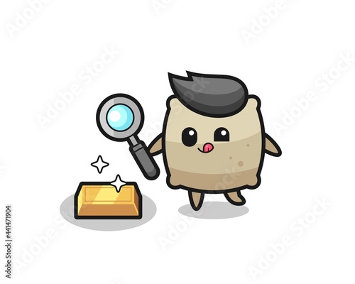 sack character is checking the authenticity of the gold bullion