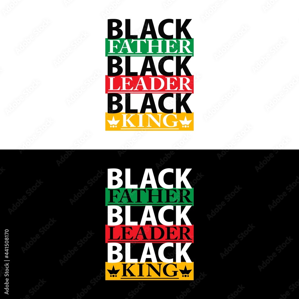 Black Father Black Leader Black King Vector Illustration. Black Father Black Leader Black King Vector Illustration.