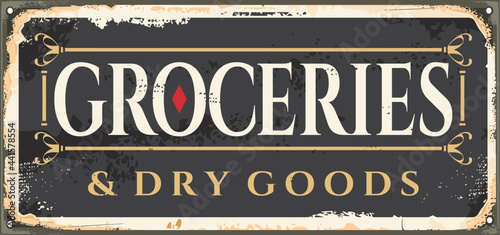 Groceries and dry goods vintage shop sign post. Retro sign design for grocery store. Vector illustration.