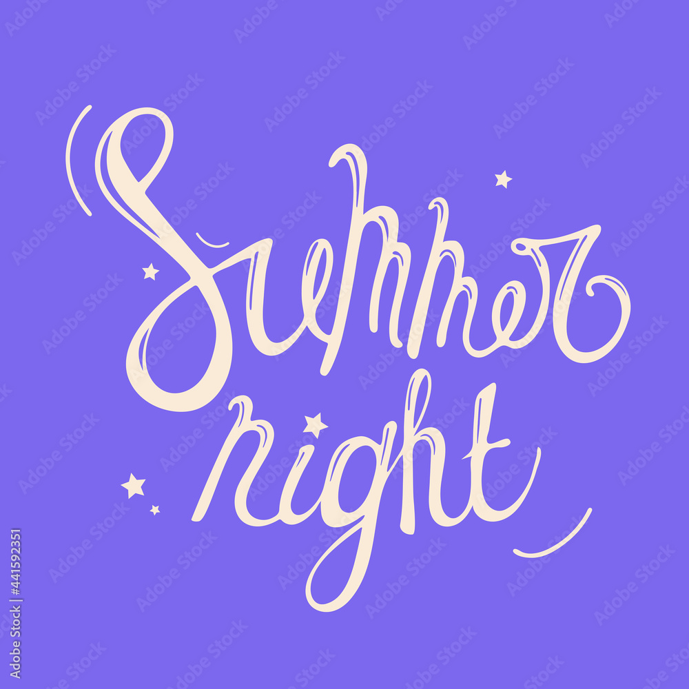 Summer night. Bright summer hand lettering illustration for your design. Handwritten Brush text and calligraphy for poster, background, postcard, banner. Print cup, bag, shirt, package, balloon. Summer night. Bright summer hand lettering illustration for your design. Handwritten Brush text and calligraphy for poster, background, postcard, banner. Print cup, bag, shirt, package, balloon.