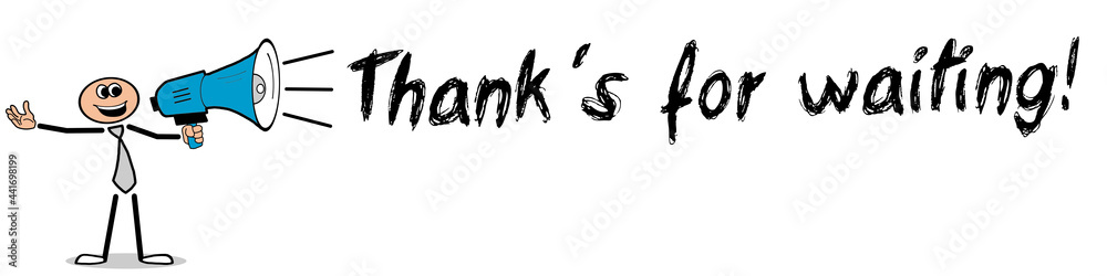 Thank´s for waiting! Thank´s for waiting!