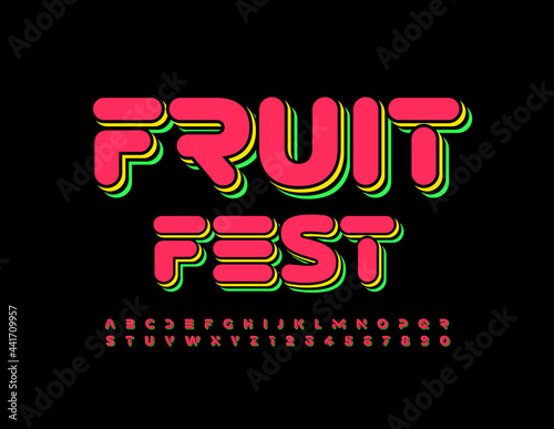 Vector bright poster Fruit Fest. Colorful creative Alphabet Letters and Numbers. Layered modern Font