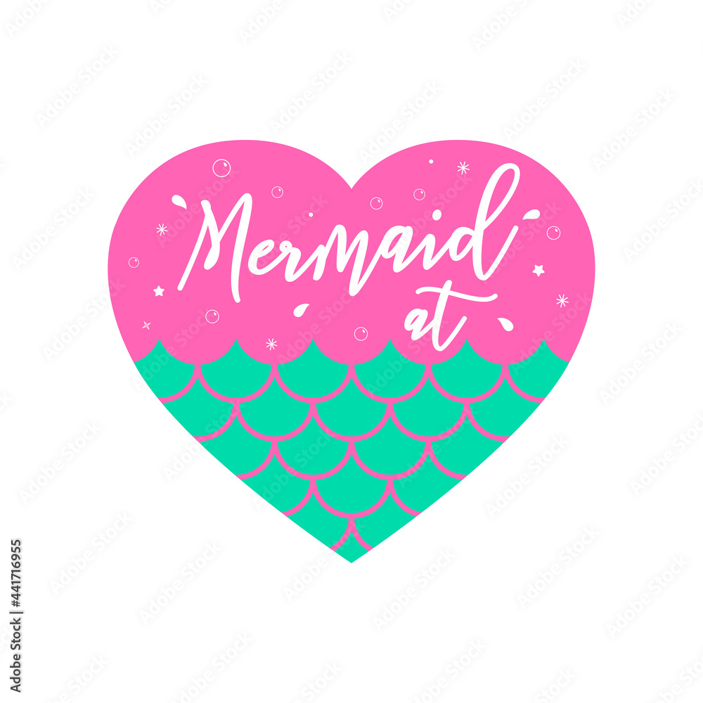Mermaid at heart with a bubbles. Vector cute illustration. Flat design element. Fabric textile printing