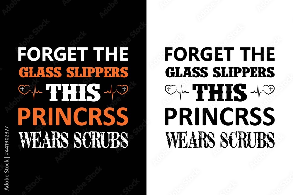 forget the glass slippers this princrss wears scrubs t-shirt.nursing t- shirt