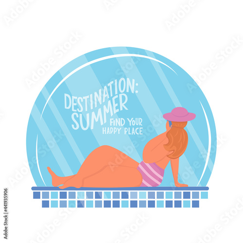 Young body positive woman near swimming pool. Summer vacation seaside concept. Lettering text destination: summer, find your happy place. Vector stock illustration isolated on white background.