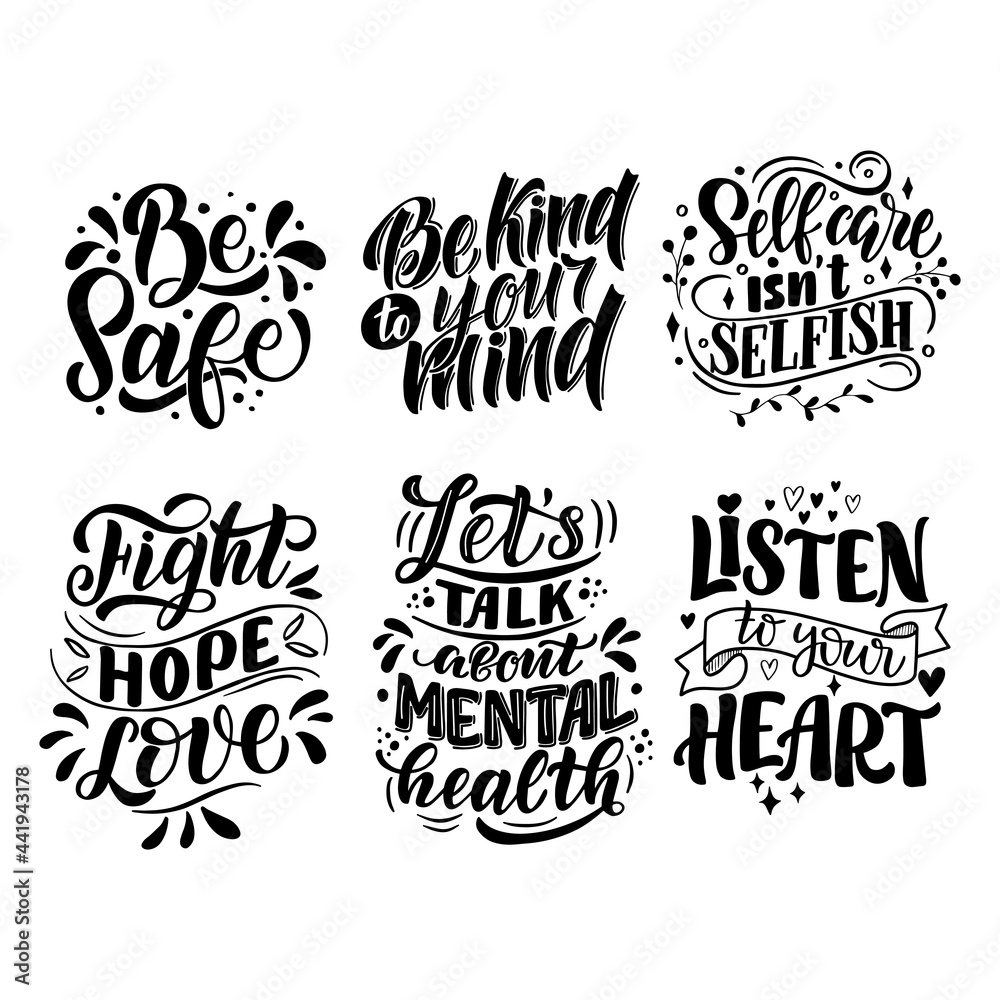 Set of lettering compositions about mental health in vector graphics on a white background. For the design of covers, posters, postcards, for prints on mugs, t-shirts, bags, pillow.
