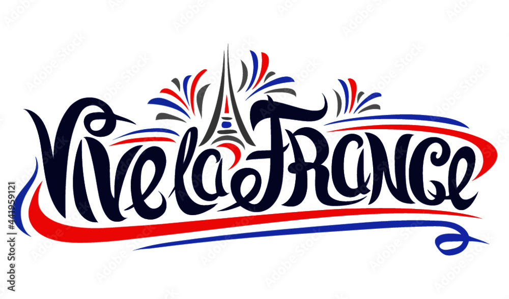 Obraz premium Viva La France Illustration Template