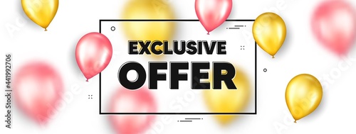 Exclusive offer text. Balloons frame promotion ad banner. Sale price sign. Advertising discounts symbol. Exclusive offer text frame message. Party balloons banner. Vector