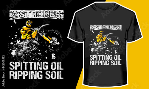 Dirt Motorbike T-shirt Design, Spitting Oil Ripping Soil, Vector Artwork, 