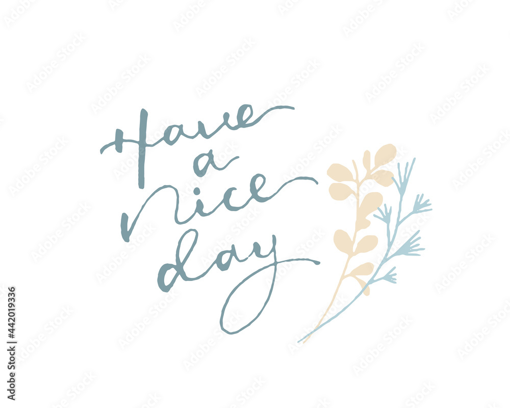 ハンドレタリング英語メッセージと手描きタッチ草木の装飾イラスト Hand lettering English vector message and hand drawn touch vegetation decoration illustration ハンドレタリング英語メッセージと手描きタッチ草木の装飾イラスト Hand lettering English vector message and hand drawn touch vegetation decoration illustration