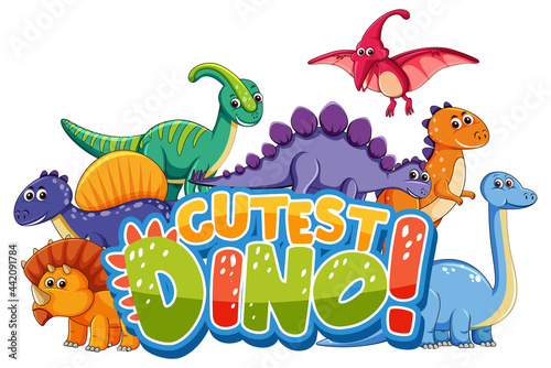 Fototapeta Naklejka Na Ścianę i Meble -  Cute dinosaurs cartoon character with cutest dino font banner