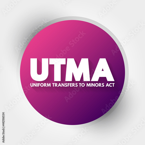 UTMA - Uniform Transfers to Minors Act acronym, law concept background photo