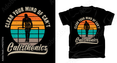Calisthenics typography vintage t-shirt design