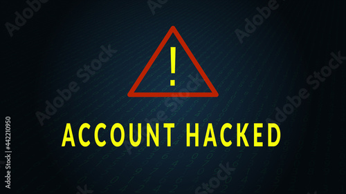 Text account hacked with warning sign on dark background. Warning triangular sign with exclamation mark symbol. Vector illustration.