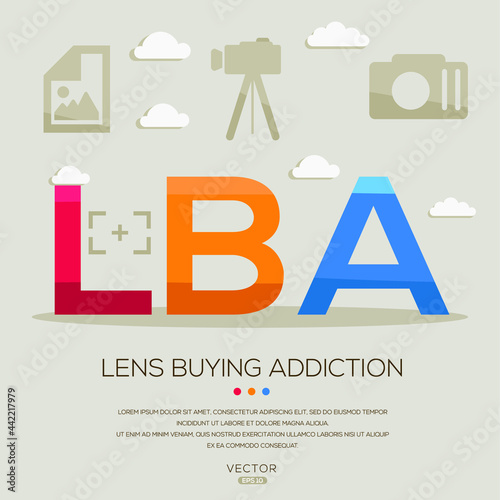 LBA mean (Lens buying addiction) photography abbreviations ,letters and icons ,Vector illustration.
 photo