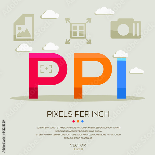 PPI mean (Pixels Per Inch) photography abbreviations ,letters and icons ,Vector illustration.
