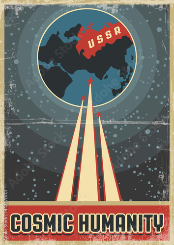Cosmic Humanity Retro Soviet Space Propaganda Posters Stylization 