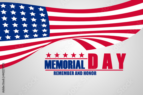 Memorial Day - Remember and Honor Poster. Usa memorial day celebration. American national holiday.