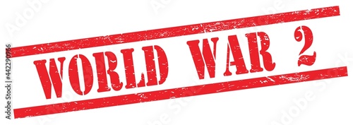 Fotografia WORLD  WAR  2 text on red grungy rectangle stamp.