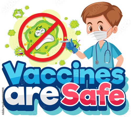 Coronavirus vaccination concept with cartoon character and Vaccines are Safe font