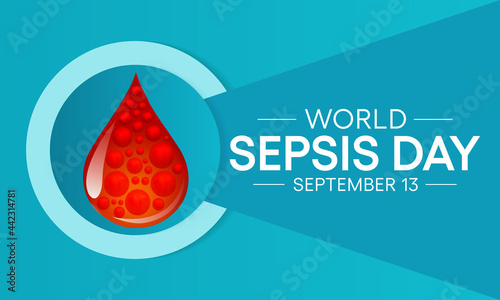 World Sepsis day is observed every year on September 13,  it happens when an infection you already have triggers a chain reaction throughout your body. Vector illustration