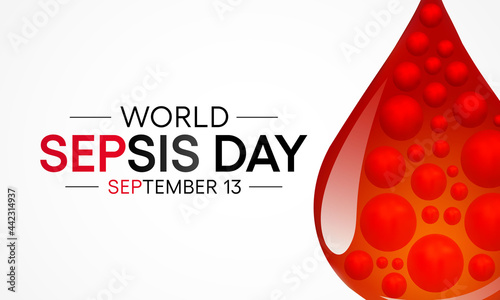 World Sepsis day is observed every year on September 13,  it happens when an infection you already have triggers a chain reaction throughout your body. Vector illustration