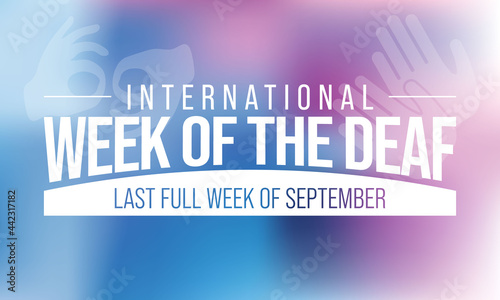 International week of the Deaf is observed every year during September, it is celebrated through various activities and events by Deaf Communities worldwide and aims to promote human rights for people