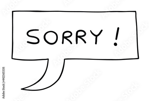 Cartoon vector illustration of sorry speech bubble