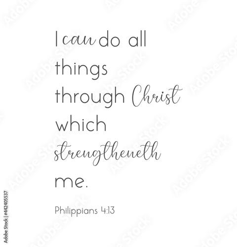 I can do all things through Christ which strengtheneth me, Philippians 4:13, bible verse printable, christian wall decor, scripture wall print, Home wall decor, christian banner, vector illustration photo