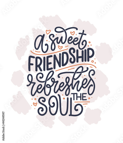 Fototapeta Naklejka Na Ścianę i Meble -  Hand drawn lettering quote in modern calligraphy style about friends. Slogan for print and poster design. Vector