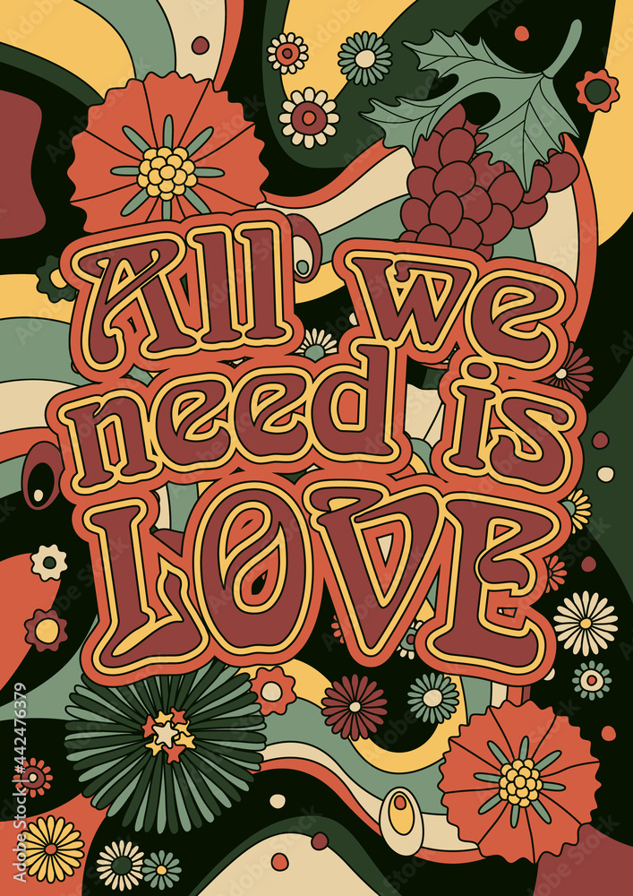 Vecteur Stock All we need is Love 1960s Hippie Art Style Poster,  Psychedelic Floral Background, Art Nouveau Style Letterng | Adobe Stock