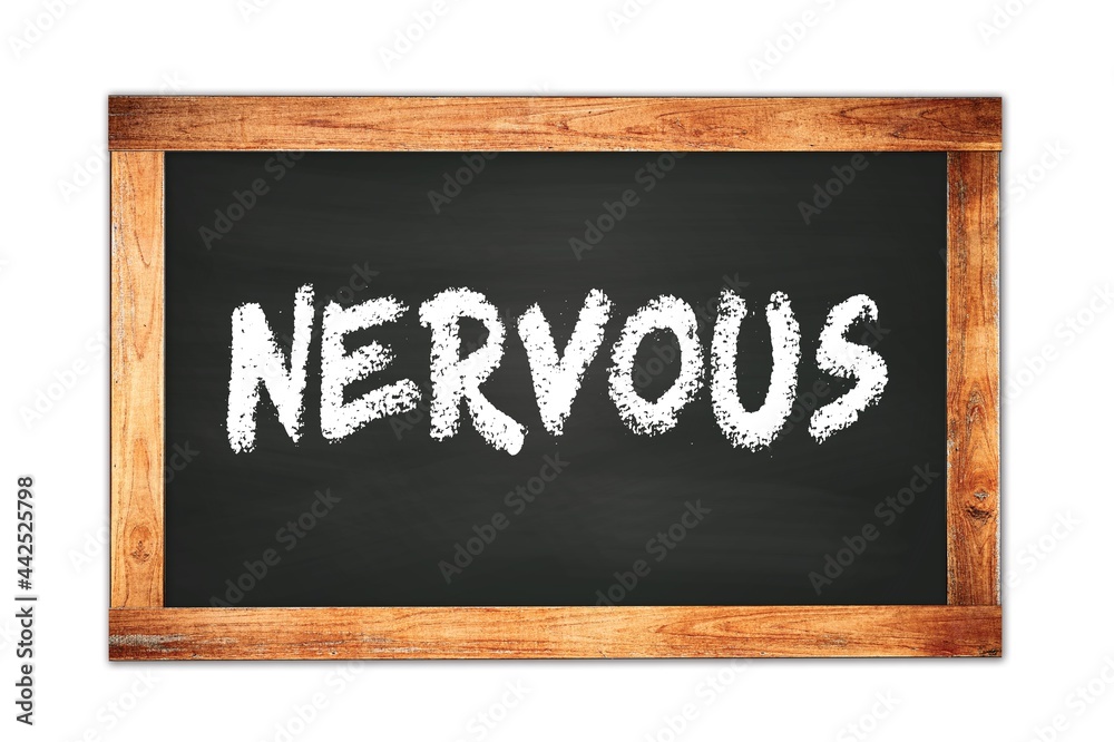 NERVOUS text written on wooden frame school blackboard. NERVOUS text written on wooden frame school blackboard.