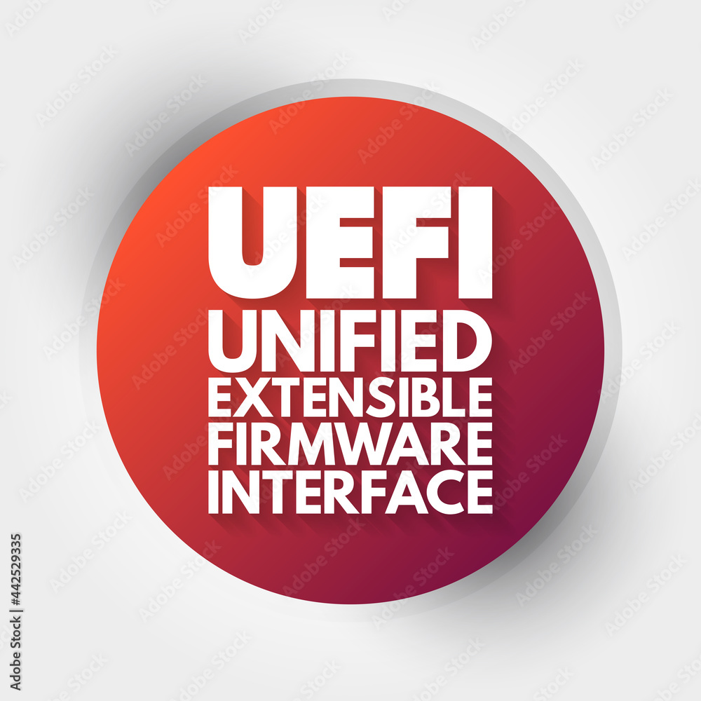 UEFI - Unified Extensible Firmware Interface acronym, technology concept background UEFI - Unified Extensible Firmware Interface acronym, technology concept background
