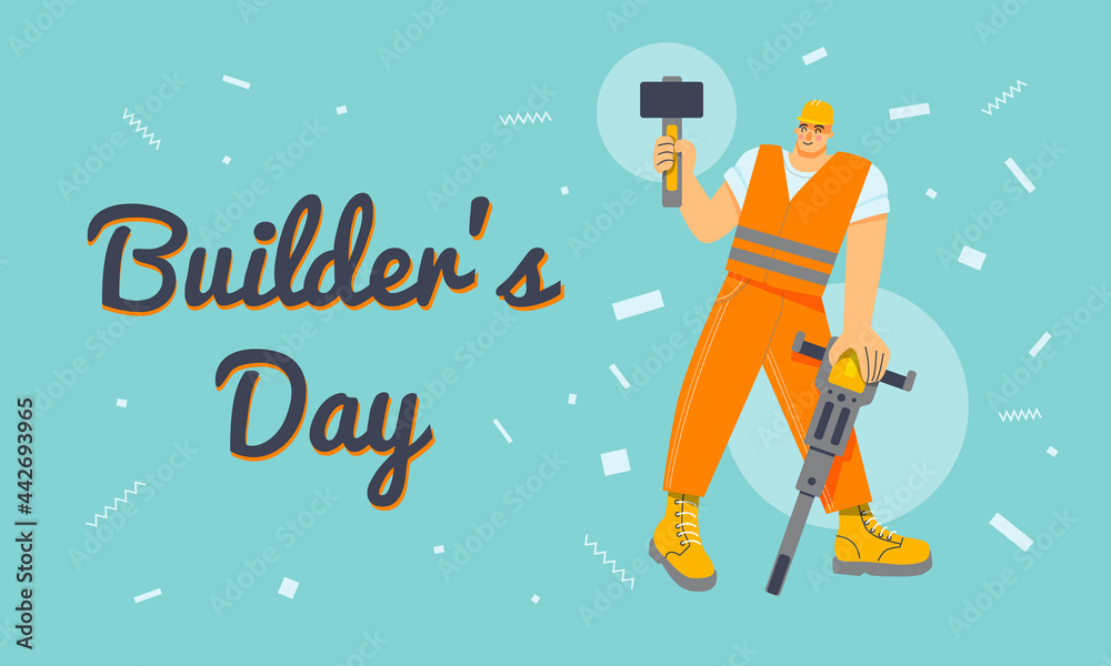 Naklejka premium A construction worker in an orange work suit holds a hammerand a jackhammer. inscription - builder's day. Poster, postcard, banner.