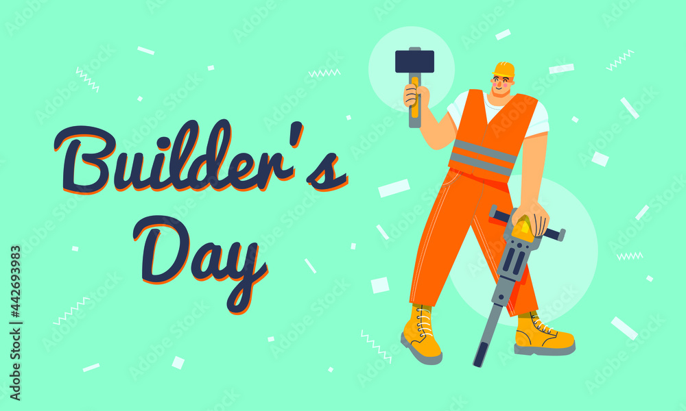 Fototapeta premium A construction worker in an orange work suit holds a hammerand a jackhammer. inscription - builder's day. Poster, postcard, banner.